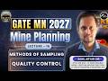 | GATE MN 2027 EXAM | Mine Planning | TOPICE- QUALITY CONTROL | BY SAHIL SIR |