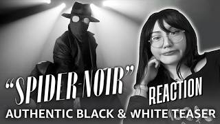 SPIDER-NOIR Authentic Black & White Teaser Trailer * REACTION *