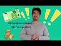 Was ist die Einkommensteuer? Einfach erklärt!