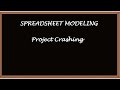Project Crashing Spreadsheet Modeling