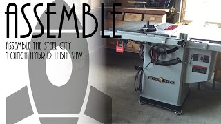 Steel City 10インチ ハイブリッドテーブルソーを組立てる