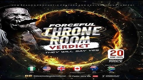 FORCEFUL THRONE ROOM VERDICT - THEY WILL SAY YES [DAY 5] || NSPPD || 20TH JUNE 2025