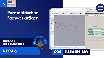 [EN] Tutorial für Rhino & Grasshopper in RFEM 6 | 004 Parametrischer Fachwerkträger