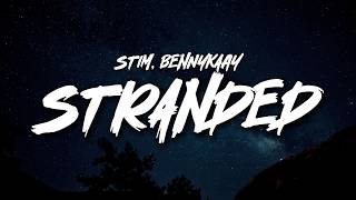 STIM - stranded (Lyrics) ft. Bennykaay