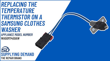 How to Replace a Supplying Demand DC90-10128N Temperature Thermistor on a Samsung Washer WA50M7450AW
