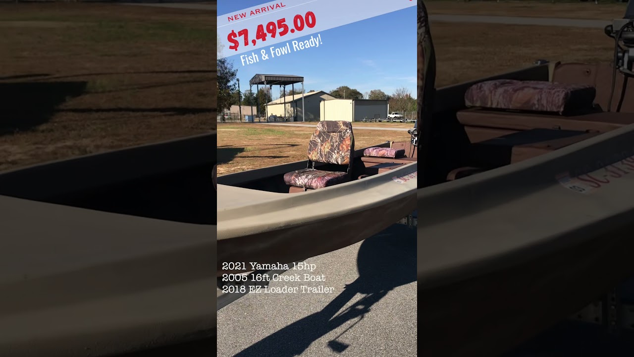 Just Traded!  2005 Creek Boat with a new 2021 Yamaha F15 & 2018 EZ Loader Trailer.