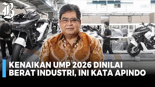 Apindo Minta Penetapan UMP 2026 Pertimbangkan Pengangguran dan Daya Tahan Industri