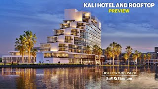 Kali Hotel and Rooftop coming to SoFi Stadium Hollywood Park | Preview