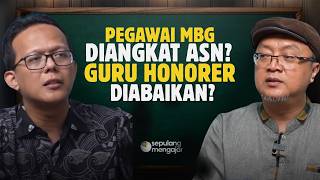 Pegawai MBG Jadi ASN, Guru Honorer Masih Cemas | Ust Iwan Januar - Sepulang Mengajar - Edisi 110