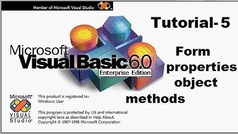 Form properties and object methods in visual basic Tutorial 5