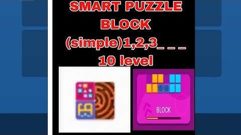 SMART PUZZLE BLOCK (SIMPLE) 1,2,3,4,5,6,7,8,9,10 LEVEL COMPLETE AK HI VIDEO ME ।।