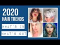 2020 HAIR trends - what's in what's out