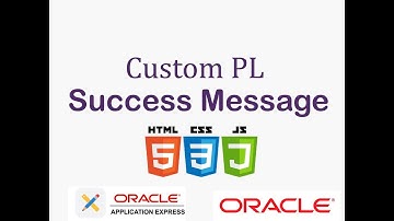 Custom Message | Success | Alert | Error |  Oracle APEX