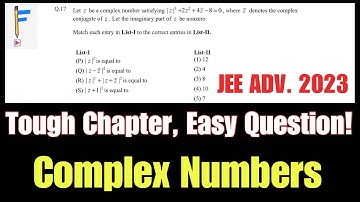 Complex Numbers: A Challenging Chapter, But an Easy JEE Advanced 2023 Question! || JEE PYQs