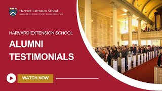 Harvard Extension School Impact: Alumni Testimonials