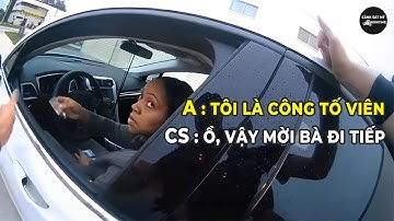 Khi Cảnh sát Mỹ chặn xe Lãnh đạo cấp cao thì như thế nào ?