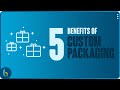 5 Benefits of Custom Packaging | Tips For Your Next Design | Manufacturing