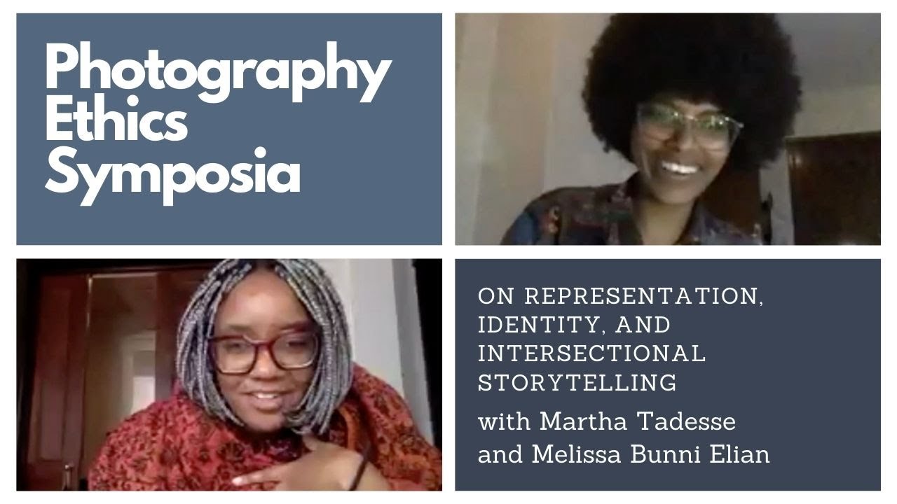 Photography Ethics Symposium: On representation, identity, and intersectional storytelling