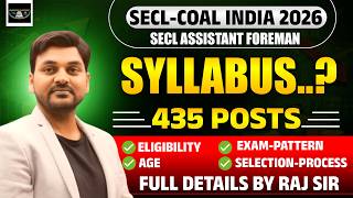 SECL- COAL INDIA 2026 | SECL ASSISTANT FOREMAN VACANCY 2026 | SYLLABUS, EXAM PATTERN, ELIGIBILITY
