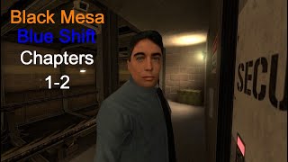 Black Mesa - Blue Shift - Chapters 1-2 - Walkthrough @ParkJinSung2509