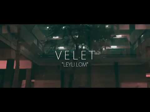 Velet | Leyli Lom | Official Video | Full 720P