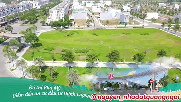 KHU ĐÔ THỊ HUD PHÚ MỸ - QUẢNG NGÃI MỚI NHẤT 2025