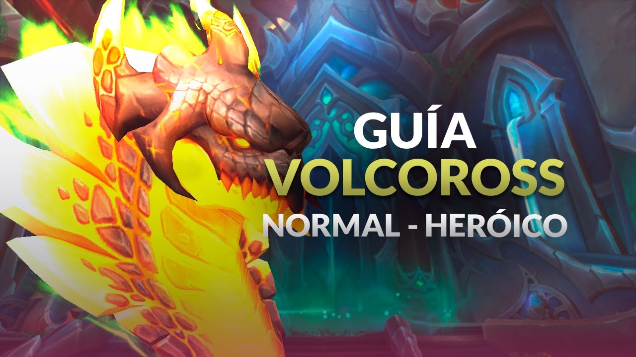 [GUÍA] VOLCOROSS Normal - Heroico en AMIRDRASSIL, La Esperanza del ...