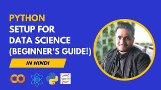 Python Setup for Data Science (Beginner's Guide!) (Hindi)