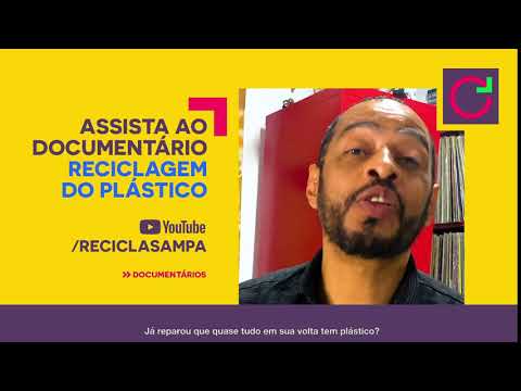 O plástico está em todo lugar!