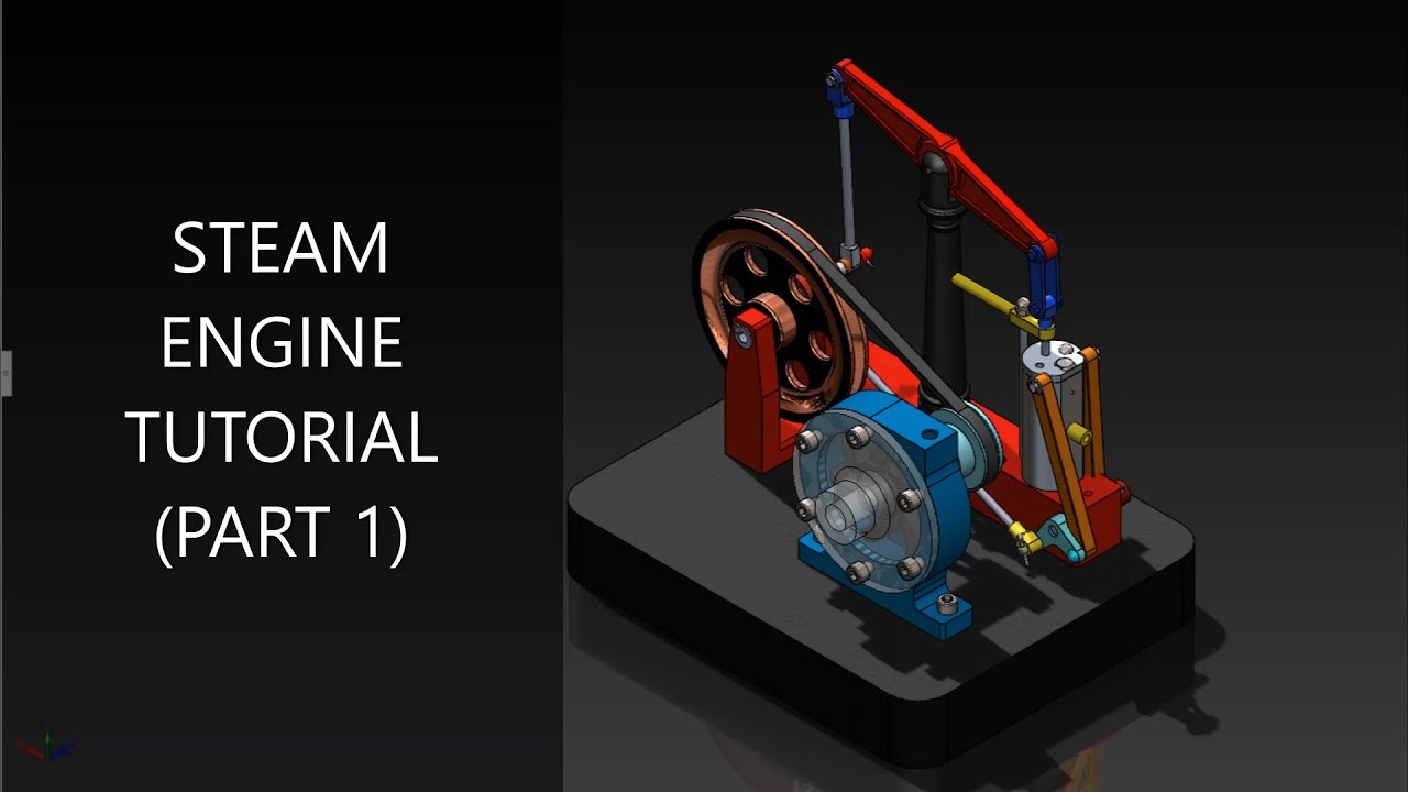 STEAM ENGINE ASSEMBLY TUTORIAL (PART 1) | SOLIDWORKS TUTORIAL - YouTube