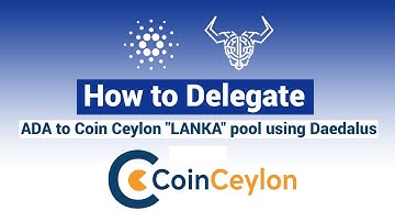 How to Delegate ADA to Coin Ceylon "LANKA" pool using Daedalus