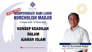 Download Lagu EDISI SPESIAL | Konsep Keadilan dalam Ajaran Islam | Memperingati Hari Lahir Cak Nur MP3