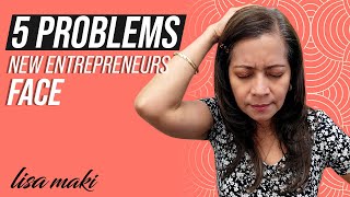 PROBLEMS NEW ENTREPRENEURS FACE