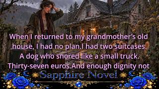 When I returned to my grandmother’s old house, I had no plan.I had two suitcases.A dog who snored li
