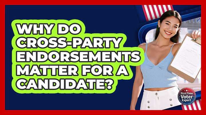 Why Do Cross-party Endorsements Matter For A Candidate? - First Time Voter Expert