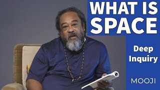 Mooji - Infinite Space - Deep Inquiry