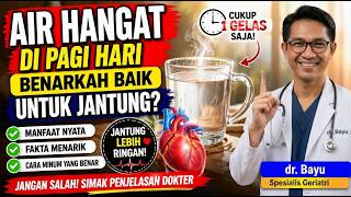 LANSIA WAJIB TAHU! Minum Air Hangat Saat Perut Kosong, Apa Benar Baik untuk Jantung?