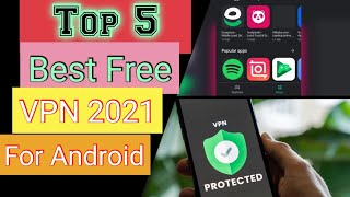 Top 5 Best VPN For Android 2021 | Free VPN For Unblock Sites And Apps | Secure And Fast VPN screenshot 1
