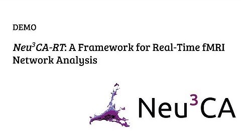 Neu3CA-RT: Real-time fMRI Network Analysis