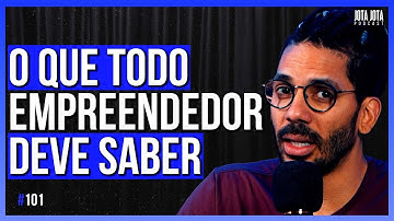 3 CONSELHOS PARA EMPREENDEDORES (JOEL JOTA) | JOTA JOTA PODCAST #101
