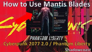 How to Use Mantis Blades in Cyberpunk 2077 2.0 / Phantom Liberty! Mouse & Keyboard Profile