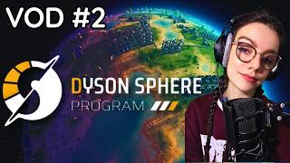 VOD ▶ Dyson Sphere Program #2 - On explore d'autres planètes ! | Live du 01/05/2026