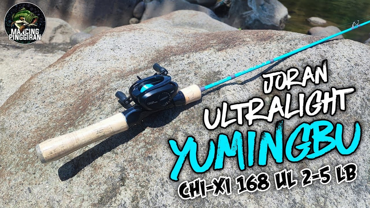 JORAN YUMINGBU CHI-XI 168 UL 2-5LB STREAM ROD PALING OKE !! ENAK DI PAKE BUAT CASTING HAMPALA