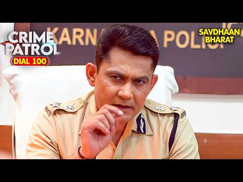 Shocking Crime : पुलिस को खुद Criminal ने किया कॉल | Crime Patrol | Savdhaan India | Crime Series