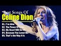 Celine Dion Greatest Hits Playlist 2023- Celine Dion 2023 Mix - Best Songs of World Divas 2023
