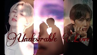 ❤ UNDISIRABIE LOVE ❤ | Episode 38 | Taehyung ff