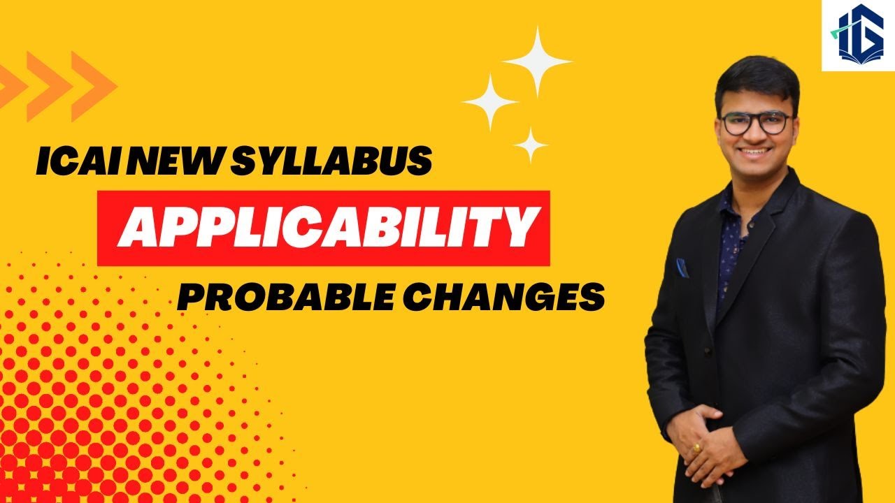 ICAI New Syllabus Applicability | Nov 2023 or May 2024 | Probable law syllabus| Indresh Gandhi