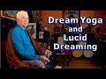 DREAM YOGA _ LUCID DREAMING _ INSIGHT into the SHADOW : LAMA LODRO, Master Meditator (2017)