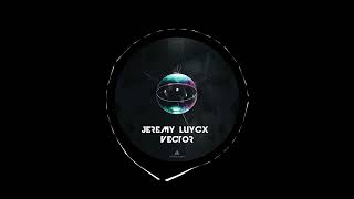 Jeremy Luycx - Vector (Original Mix)
