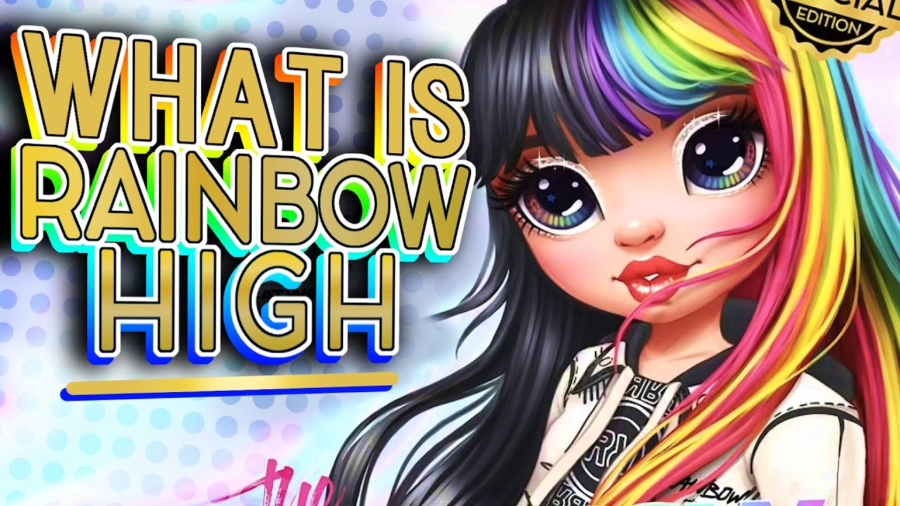 What is Rainbow High? YouTube